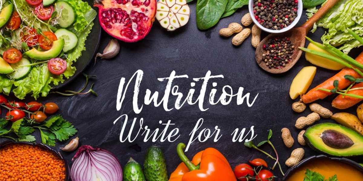 Nutrition Write for Us
